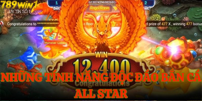 Những tính năng độc đáo Bắn cá All Star