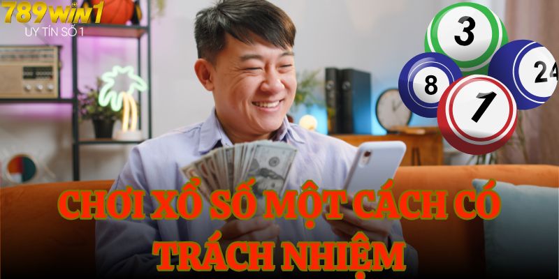 Chơi xổ số một cách có trách nhiệm