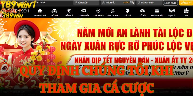 Quy định chúng tôi khi tham gia cá cược