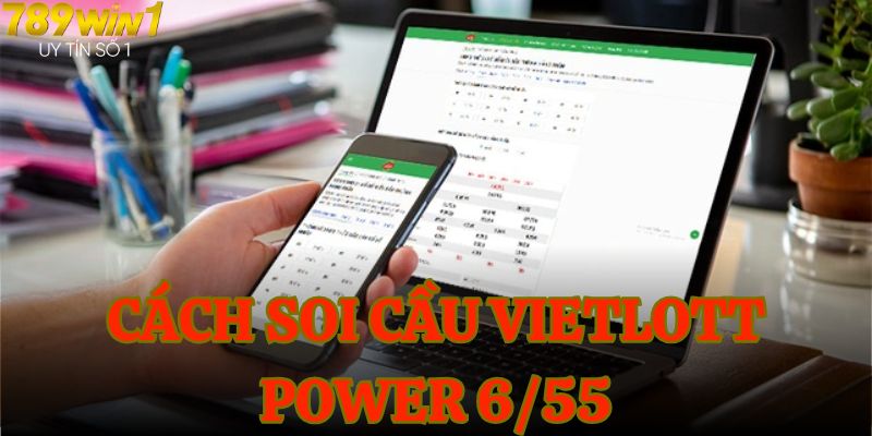 Cách soi cầu vietlott power 6/55