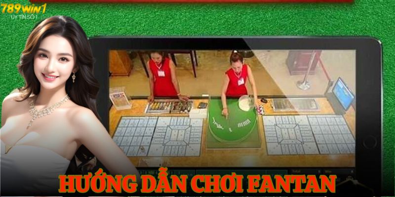 huong dan choi fantan